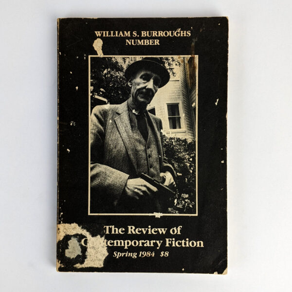 The Review of Contemporary Fiction: William S. Burroughs Number (Spring, 1984)