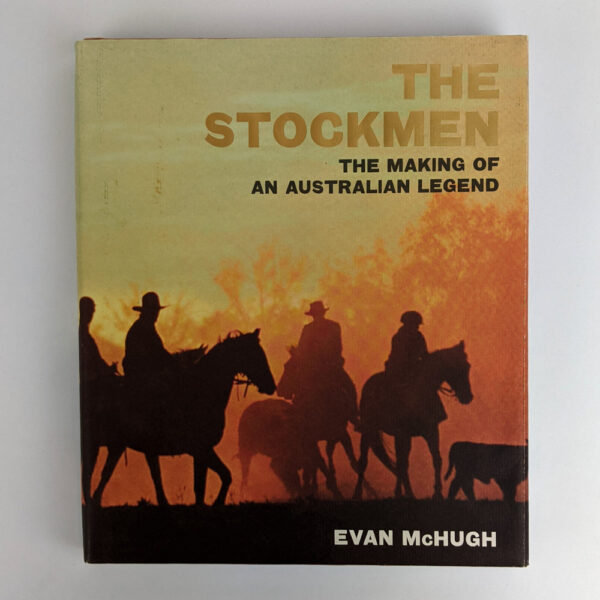 The Stockmen: The Making of an Australian Legend