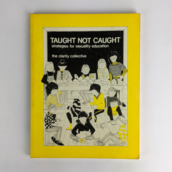 Taught Not Caught: Strategies for Sexuality Education