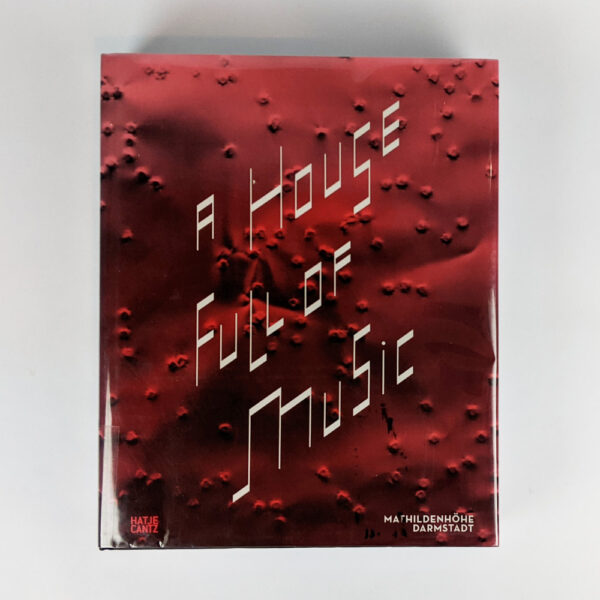 A House Full of Music: Strategies in Music and Art