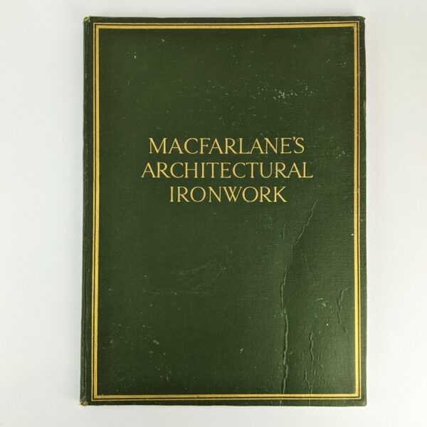 Illustrated Examples of MacFarlane's Architectural Ironwork