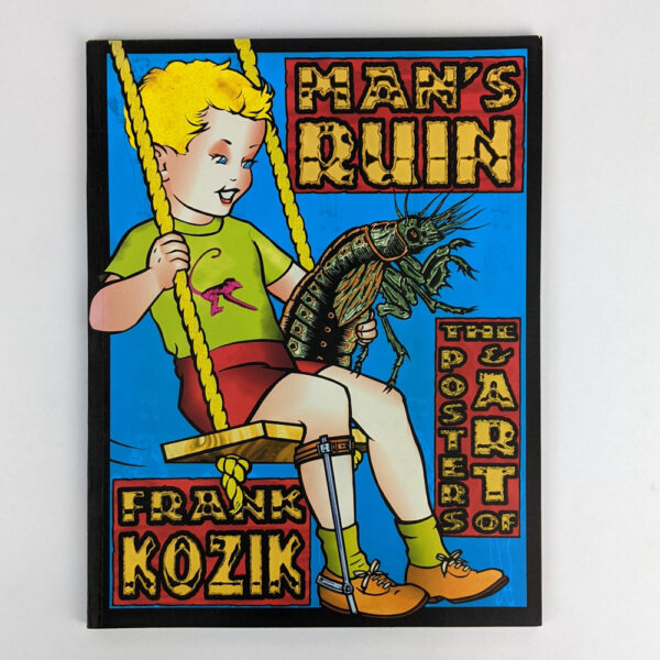 Man's Ruin: The Posters & Art of Frank Kozik