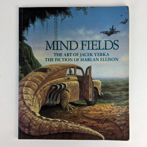 Mind Fields: The Art of Jack Yerka, The Fiction of Harlan Ellison