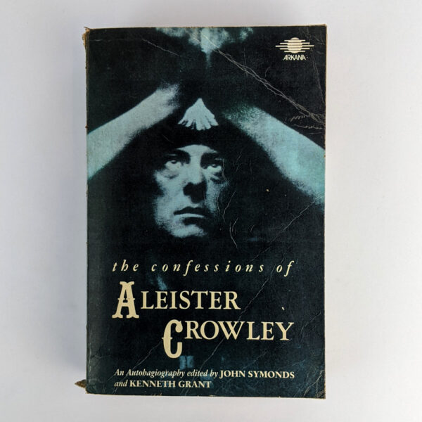The Confessions of Aleister Crowley