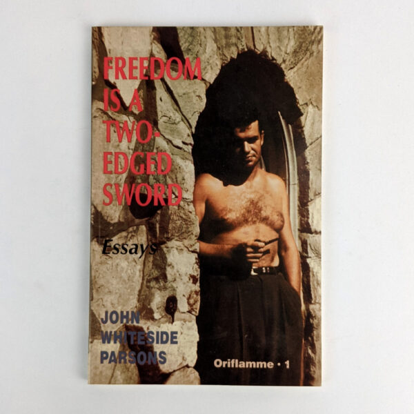 Freedom Is A Two-Edged Sword and Other Essays