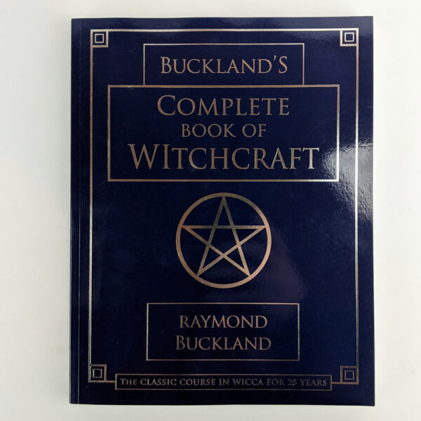 Buckland's Complete Book of Witchcraft