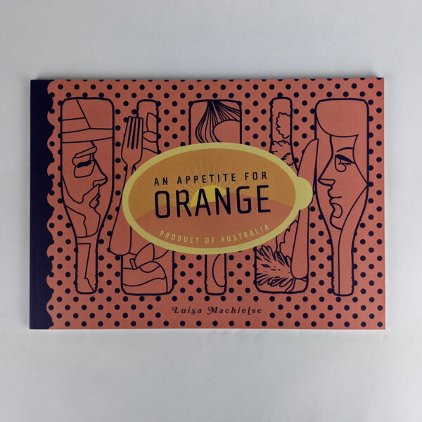 An Appetite for Orange