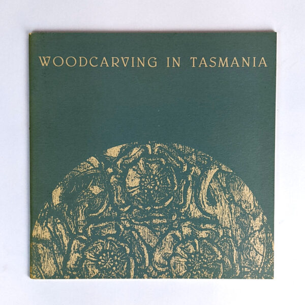 Woodcarving in Tasmania