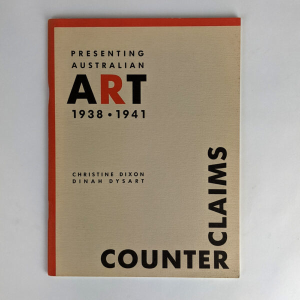 Presenting Australian Art 1938-1941: Counter Claims