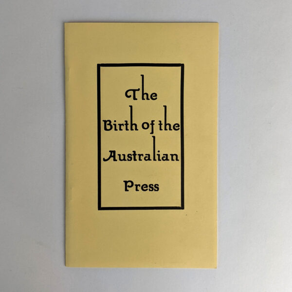The Birth of the Australian Press