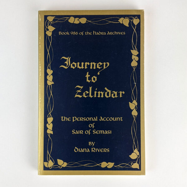 Journey to Zelindar: The Personal Account of Sair of Semasi