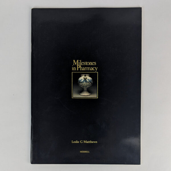 Milestones in Pharmacy