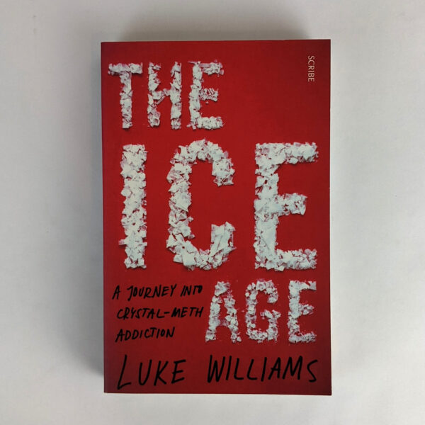 The Ice Age: A Journey with Crystal-Meth Addiction