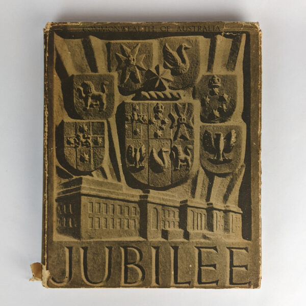 Official Commemorative Book: Jubilee of the Commonwealth of Australia