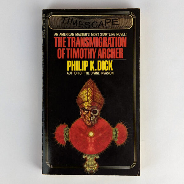 The Transmigraton of Timothy Archer