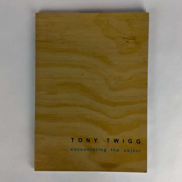 Tony Twigg: Encountering the Object: Kuala Lumpur, Manila, Singapore, Sydney