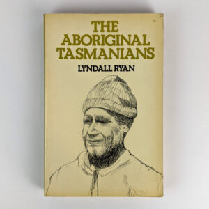 The Aboriginal Tasmanians - The Book Merchant Jenkins