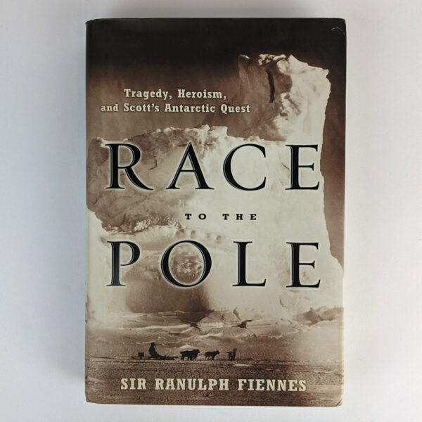 Race to the Pole: Tragedy, Heroism, and Scott's Antarctic Quest