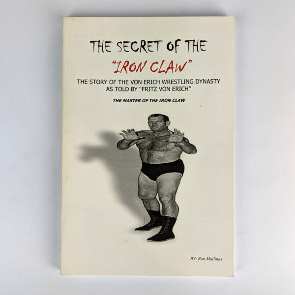 The Secret of the "Iron Claw"