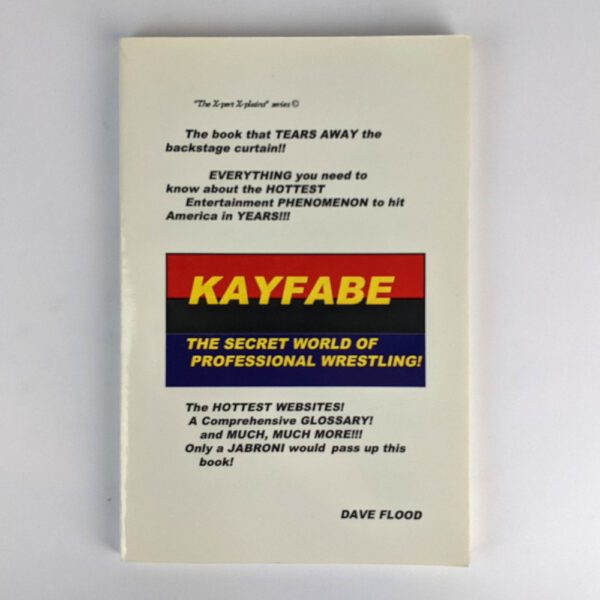Kayfabe: The Secret World of Professional Wrestling