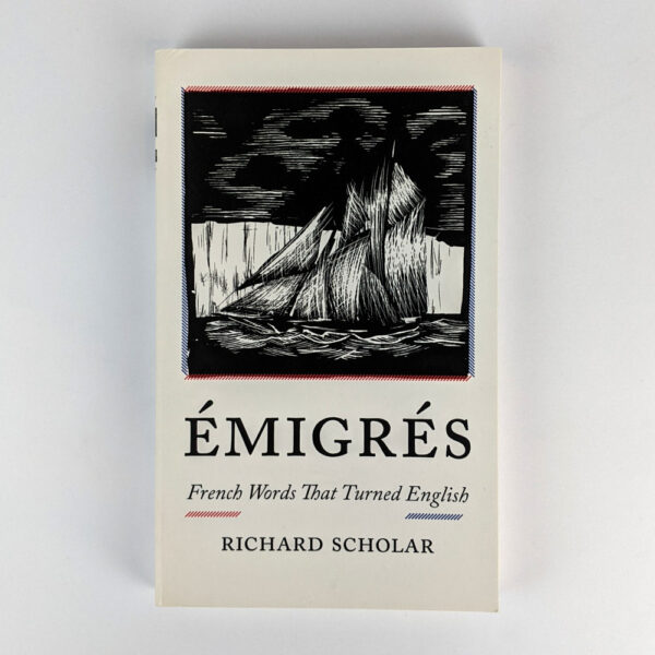 Emigres: French Words That Turned English