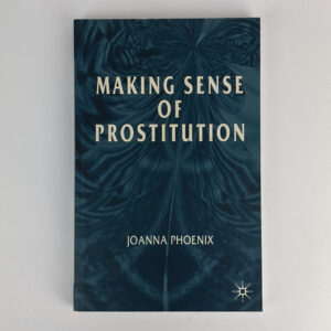 Making Sense of Prostitution