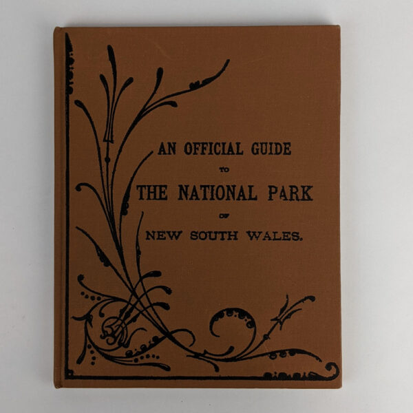An Official Guide to the National Park of New South Wales