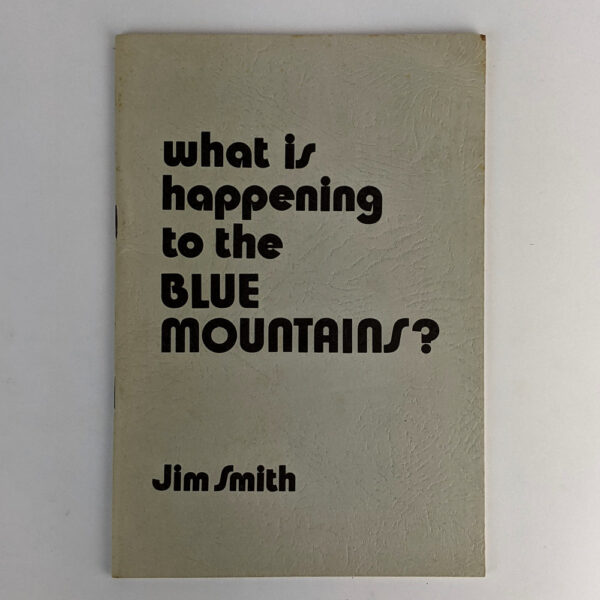 What is Happening to the Blue Mountains?