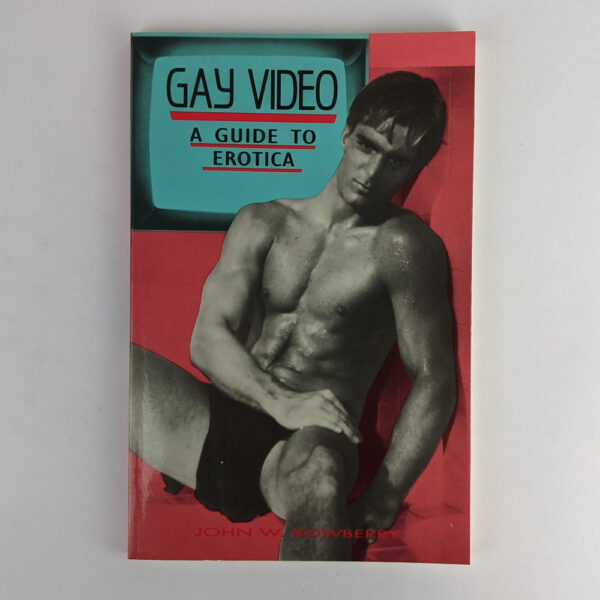 Gay Video: A Guide to Erotica