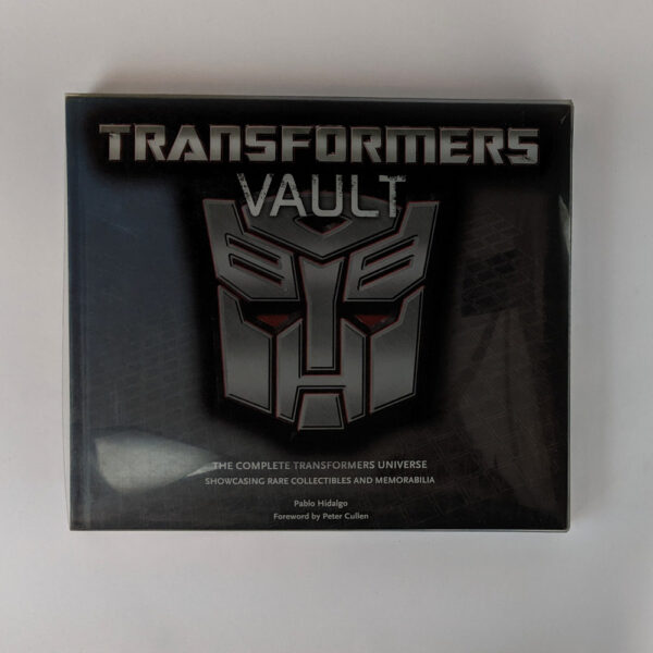 Transformers Vault: The Complete Transformers Universe Showcasing Rare Collectibles and Memorabilia