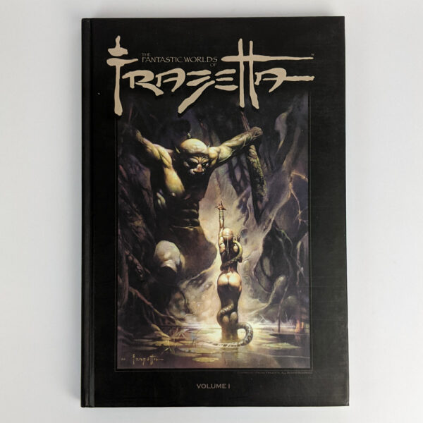 The Fantastic Worlds of Frazetta Volume 1