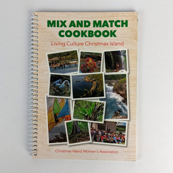 Mix and Match Cookbook: Living Culture Christmas Island