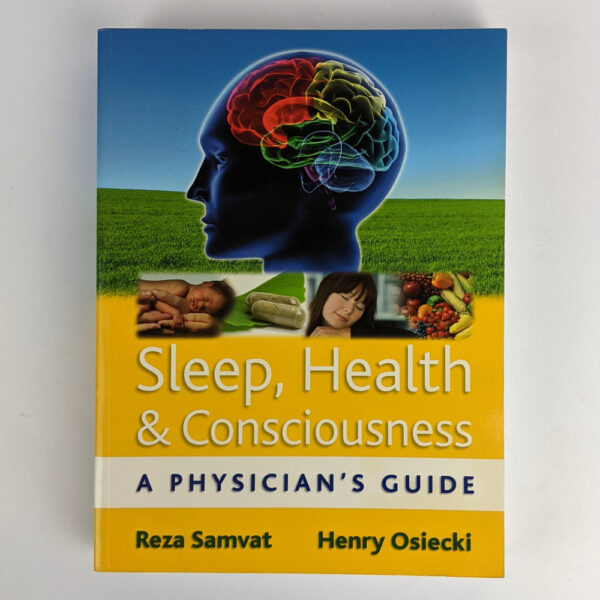 Sleep, Health & Consciousness: A Physician's Guide