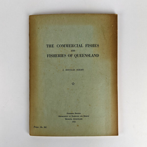The Commercial Fishes and Fisheries of Queensland: An Essay