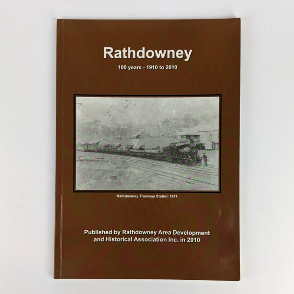 Rathdowney: 100 Years - 1910 to 2010