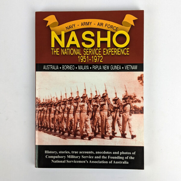 Nasho: The National Service Experience, 1951-1972