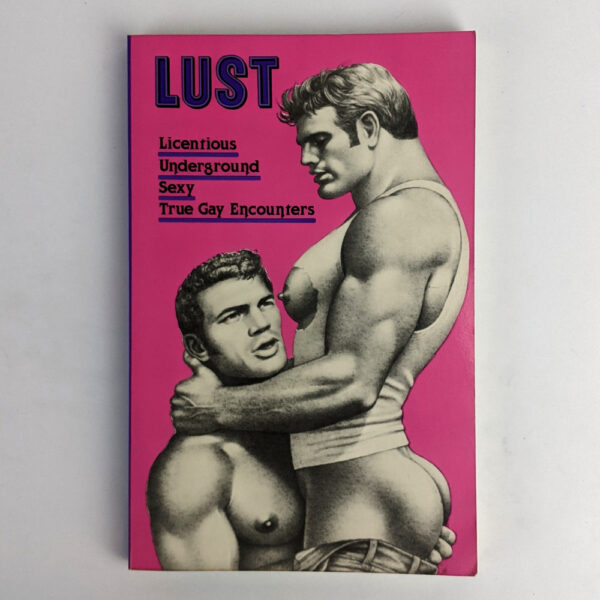 LUST: Licentious Underground Sexy True Gay Encounters