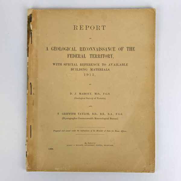 Report on a Geological Reconnaissance of the Federal Territory, with Special Reference to Available Building Materials, 1913