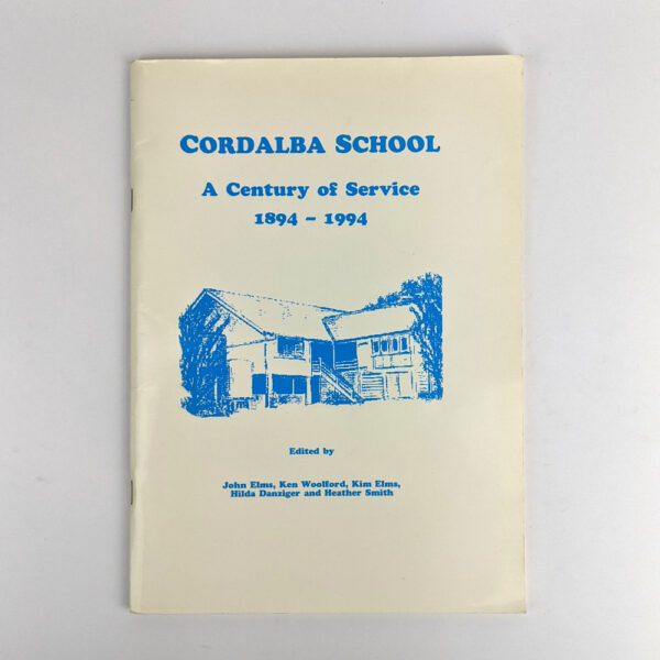 Cordalba School: A Century of Service, 1894-1994