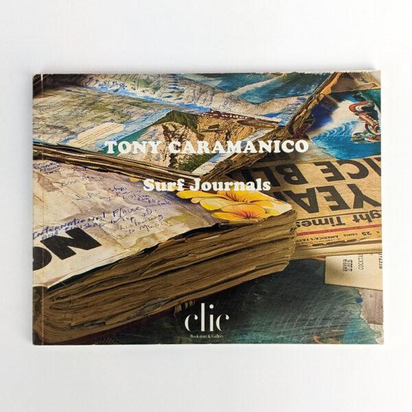 Tony Caramanico: Surf Journals