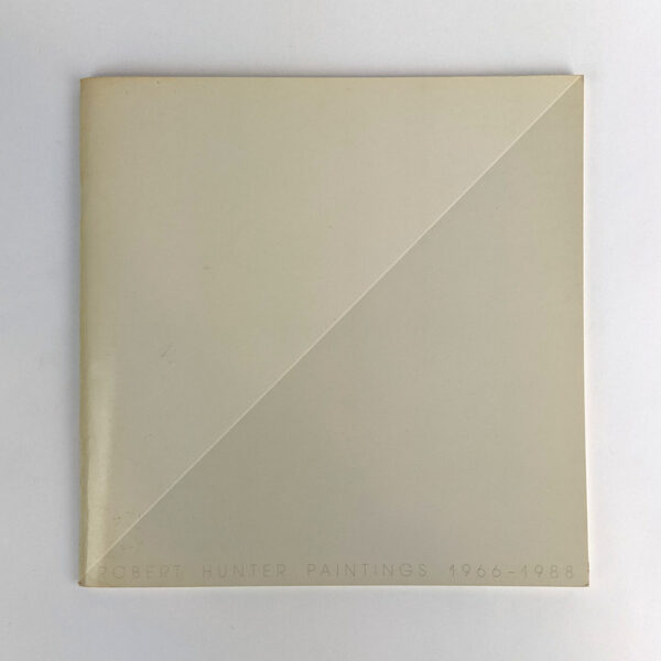 Robert Hunter Paintings 1966-1988