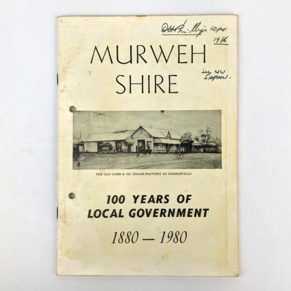 Murweh Shire: 100 Years of Local Government, 1880-1980