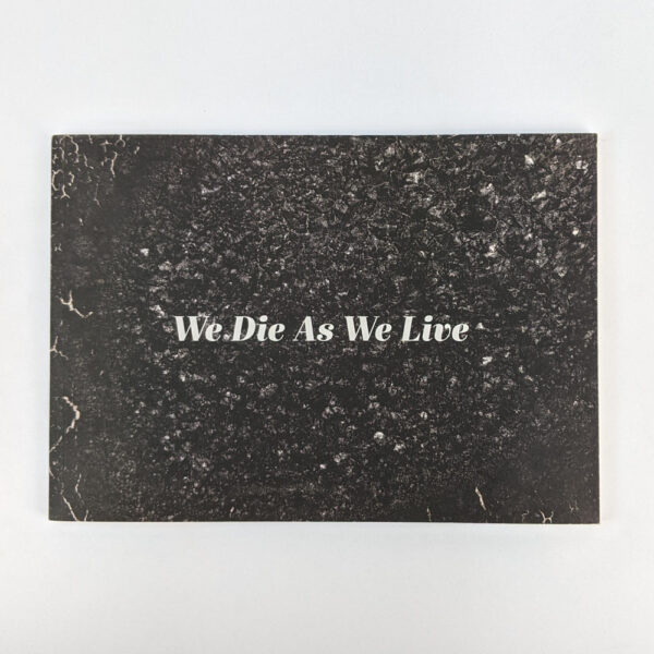 We Die as We Live