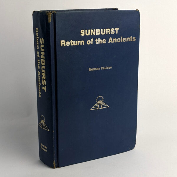 Sunburst: Return of the Ancients: An Autobiography