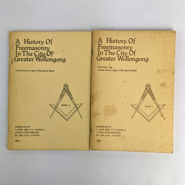 A History of Freemasonry in the City of Greater Wollongong: District 106: United Grand Lodge of New South Wales (2 Volumes) - Image 2