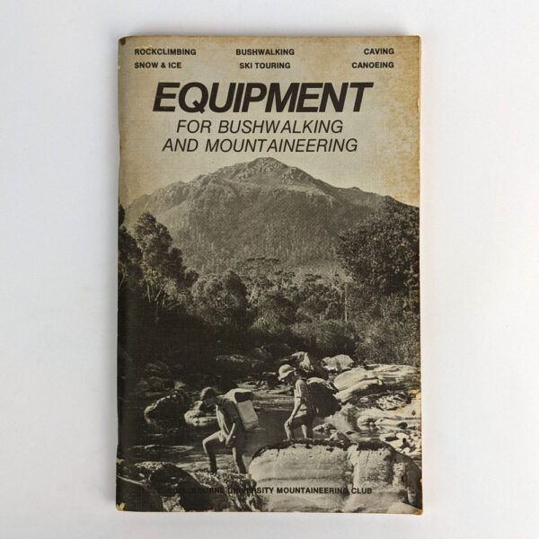 Equipment for Bushwalking and Mountaineering