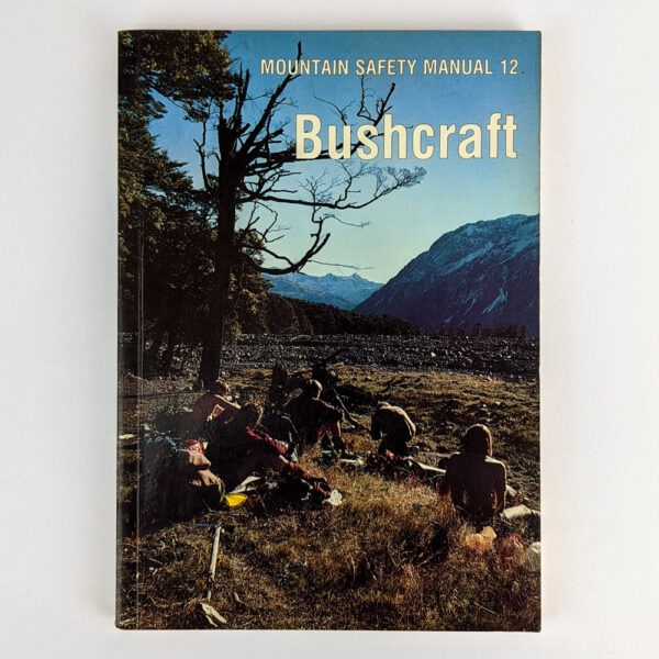 Bushcraft: Mountain Safety Manual 12