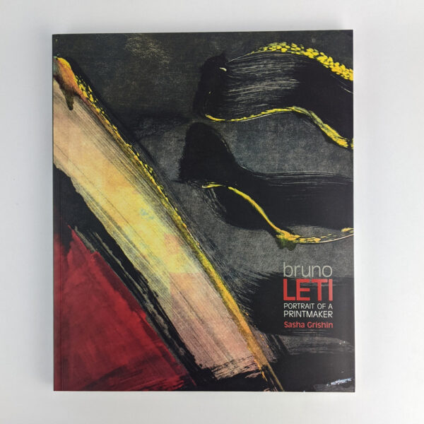 Bruno Leti: Portrait of a Printmaker