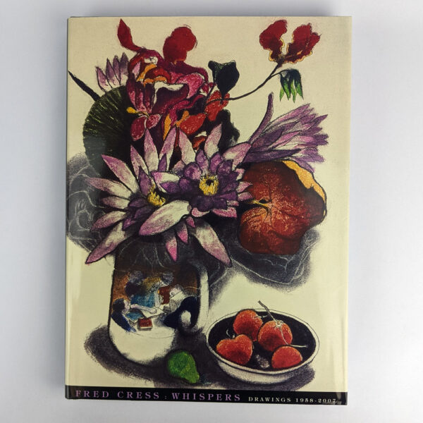Fred Cress: Whispers: Drawings 1958 - 2007
