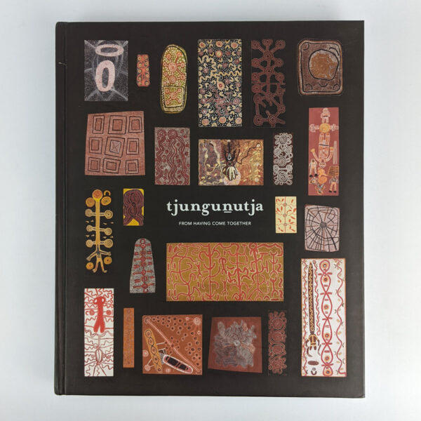Tjungunutja: From Having Come Together